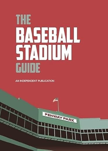 The Baseball Stadium Guide By Iain McArthur (Author), Daniel Brawn (Illustrator)
